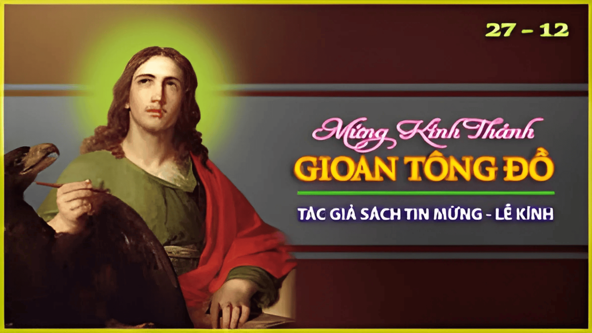 Evangelio del 27 de diciembre de 2025: Fiesta de San Juan, Apóstol y evangelista